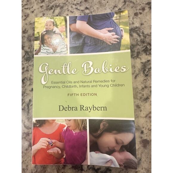 New: Gentle Babies: Essential Oils & Natural Remedies for Pregnancy, Childbirth - Picture 1 of 3